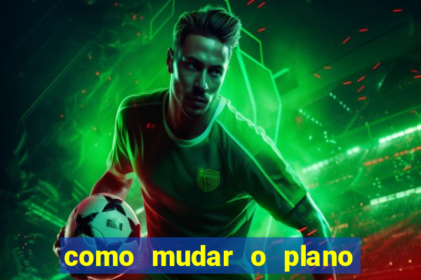 como mudar o plano tim beta mensal para semanal